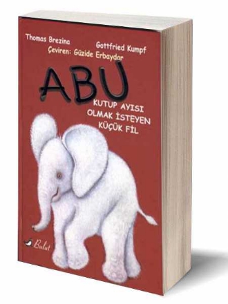 Abu - Kutup Ayısı Olmak İsteyen Fil detaylarını göster Abu - Kutup Ayısı Olmak İsteyen Fil resmi