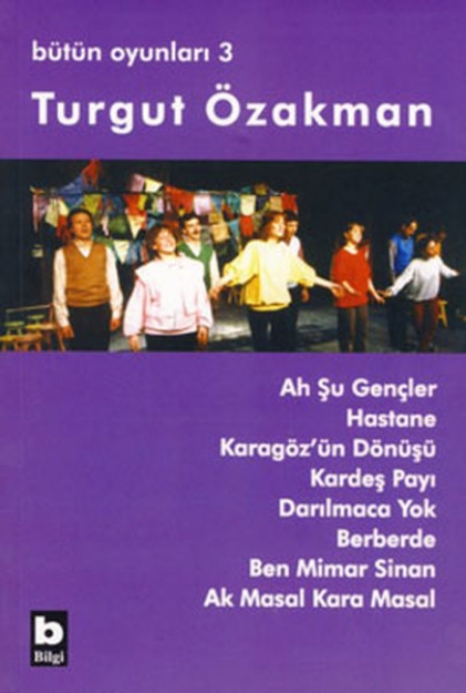 Picture of Bütün Oyunları 3 - Ah Şu Gençler - Turgut Özakman