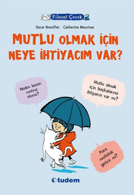 Picture of Filozof Çocuk : Mutlu Olmak İçin Neye İhtiyacım Va