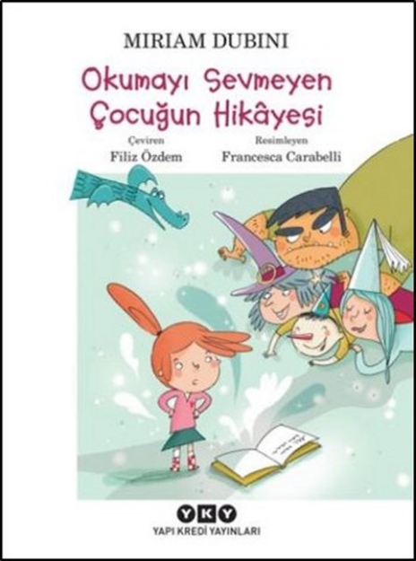 Picture of Okumayı Sevmeyen Çocuğun Hikayesi