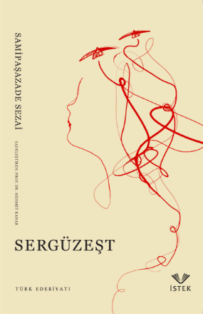 Sergüzeşt - Samipaşazade Sezai  detaylarını göster Sergüzeşt - Samipaşazade Sezai  resmi