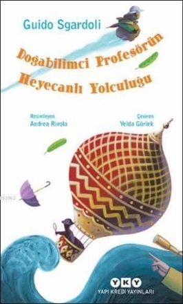 Doğa bilimci Profesörün Heyecanlı Yolculuğu detaylarını göster Doğa bilimci Profesörün Heyecanlı Yolculuğu resmi