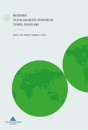 Modern Uluslararası Hukukun Temel Esasları detaylarını göster Modern Uluslararası Hukukun Temel Esasları resmi