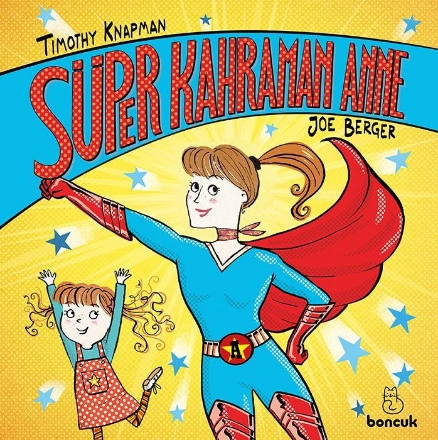 Süper Kahraman Anne detaylarını göster Süper Kahraman Anne resmi