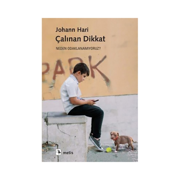 Picture of Çalınan Dikkat - Neden Odaklanamıyoruz?