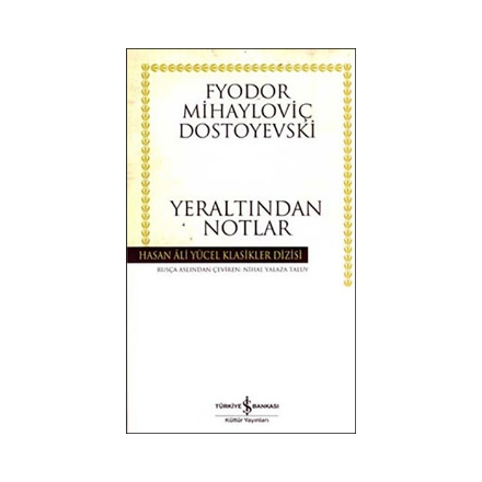Yeraltından Notlar - Hasan Ali Yücel Klasikleri detaylarını göster Yeraltından Notlar - Hasan Ali Yücel Klasikleri resmi