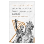 Picture of Unutma, Mutlu Bir Hayat Çok Az Şeye Bağlıdır