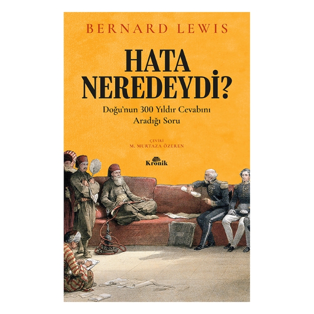 Picture of Hata Neredeydi? - Doğu’nun 300 Yıldır Cevabını Aradığı Soru
