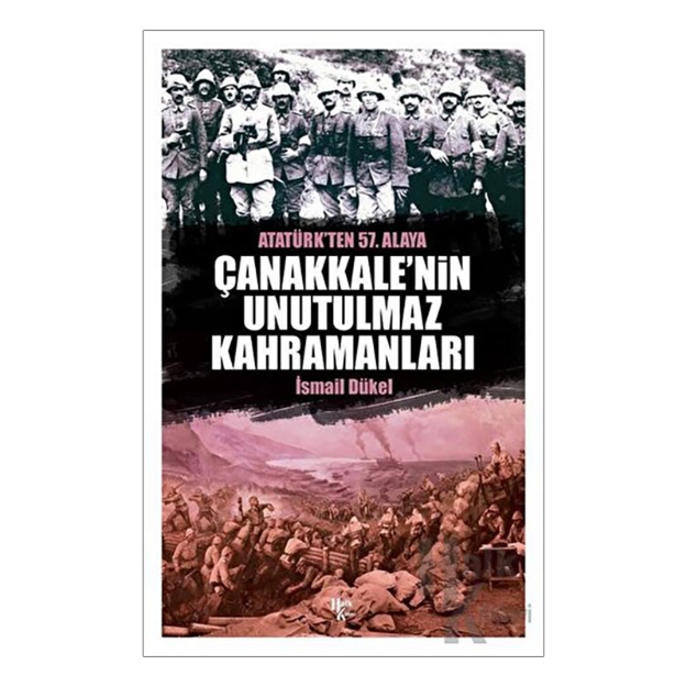 Picture of Atatürkten 57.Alaya - Çanakkalenin Unutulmaz Kahramanları
