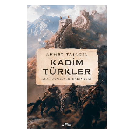 Kadim Türkler - Eski Dünyanın Hakimleri detaylarını göster Kadim Türkler - Eski Dünyanın Hakimleri resmi