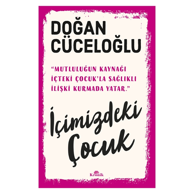 Picture of İçimizdeki Çocuk - Yaşamımıza Yön Veren Güçlü Varlık