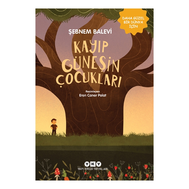 Picture of Kayıp Güneşin Çocukları - Daha Güzel Bir Dünya İçin