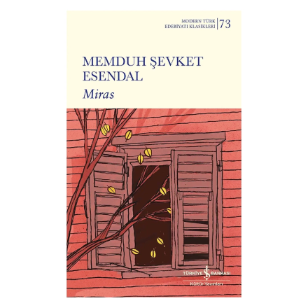 Miras - Modern Türk Edebiyatı Klasikleri detaylarını göster Miras - Modern Türk Edebiyatı Klasikleri resmi