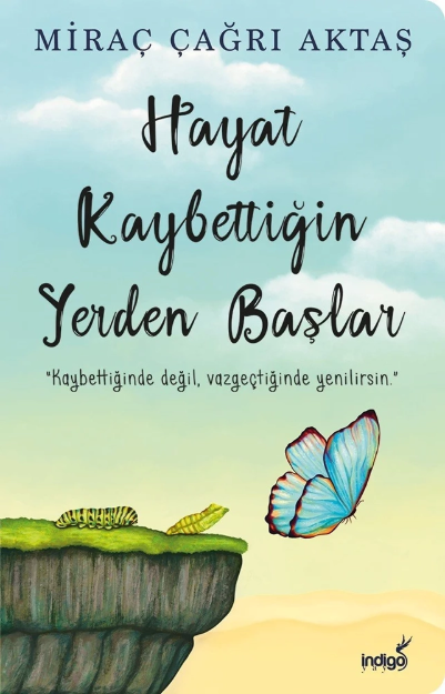 Picture of Hayat Kaybettiğin Yerden Başlar