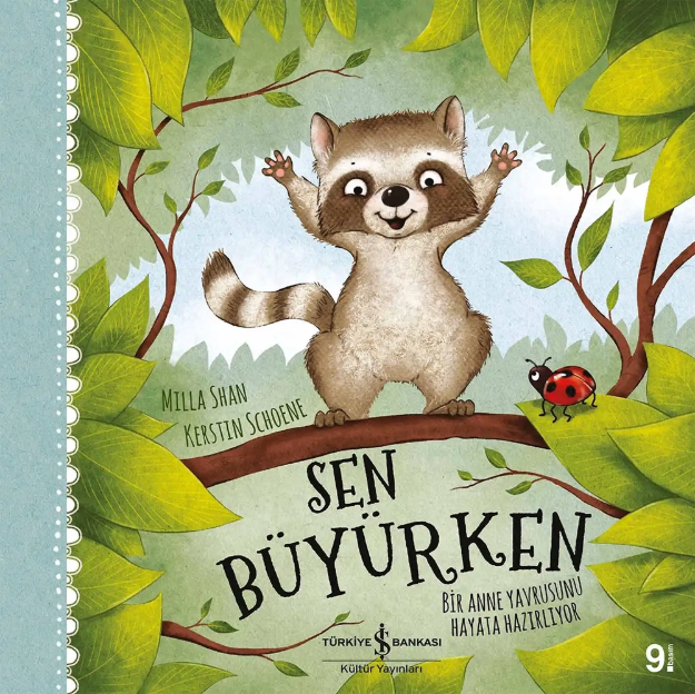 Picture of Sen Büyürken - Bir Anne Yavrusunu Hayata Hazırlıyor