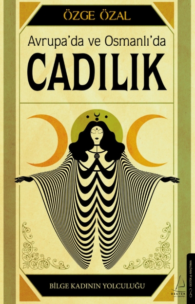 Picture of Avrupada ve Osmanlıda Cadılık - Bilge Kadının Yolculuğu