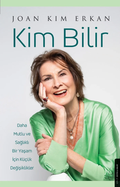 Picture of Kim Bilir - Daha Mutlu ve Sağlıklı Bir Yaşam İçin Küçük Değişiklikler