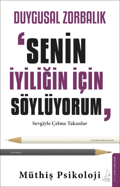 Picture of Duygusal Zorbalık: Senin İyiliğin İçin Söylüyorum